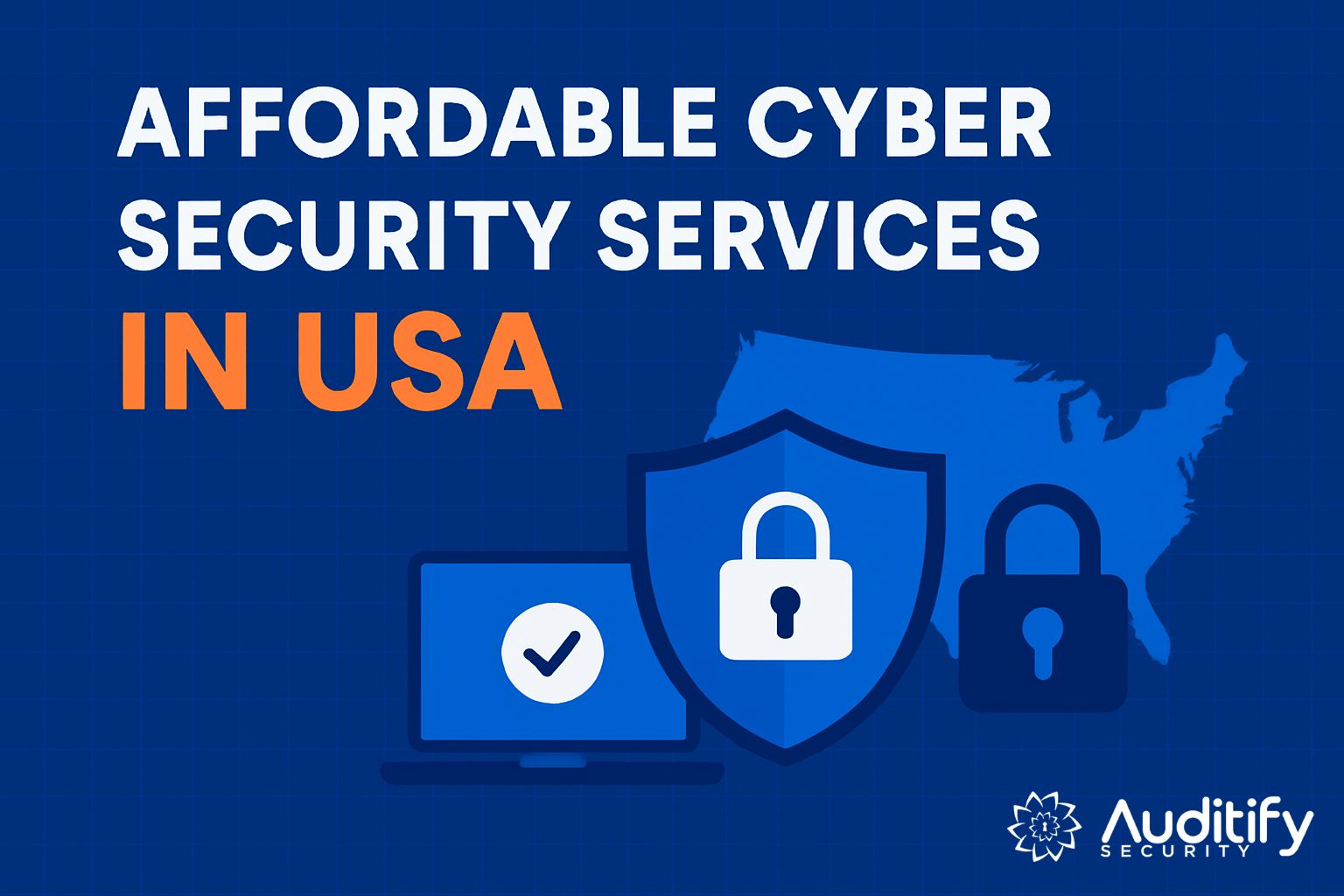 Affordable Cyber Security Services in USA